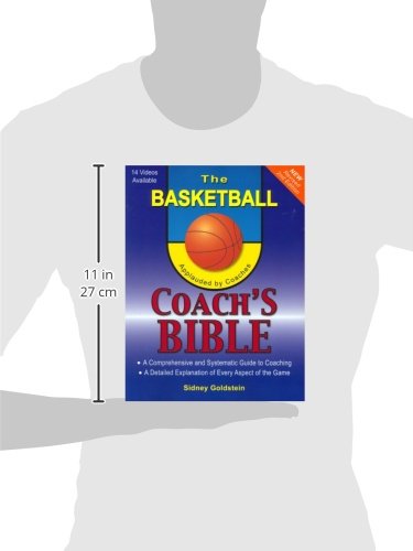 Basketball Coach's Bible: A Comprehensive & Systematic Guide to Coaching: 2nd Edition