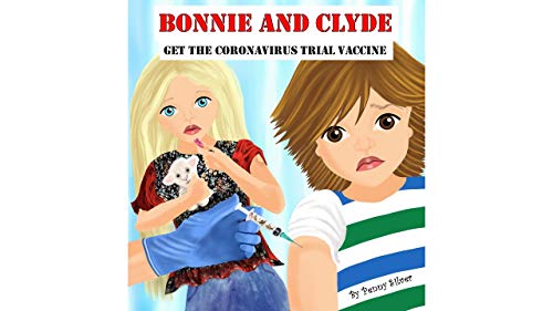 BONNIE AND CLYDE GET THE CORONAVIRUS TRIAL VACCINE (English Edition)