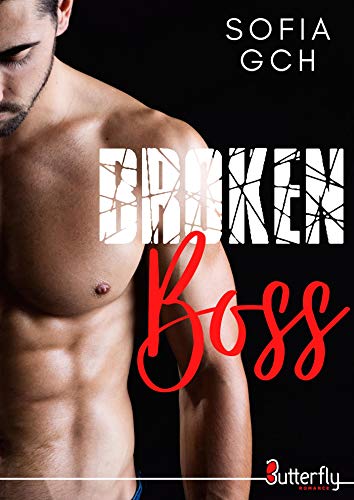 Broken Boss (Red Romance) (French Edition)