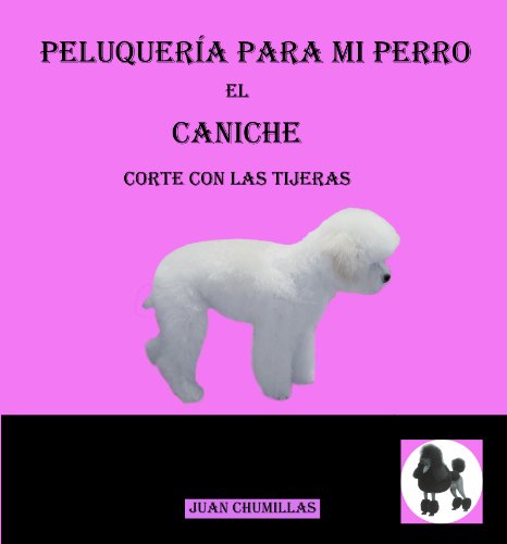 Caniche (peluquería para mi perro nº 9)