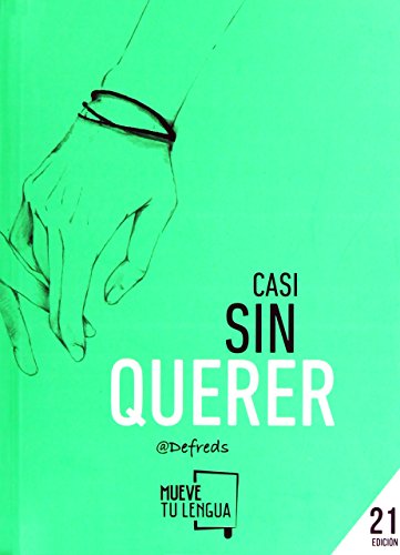 CASI SIN QUERER (Prosa Poética)