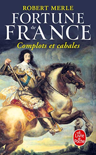 Complots et cabales (Fortune de France, Tome 12) (Littérature)