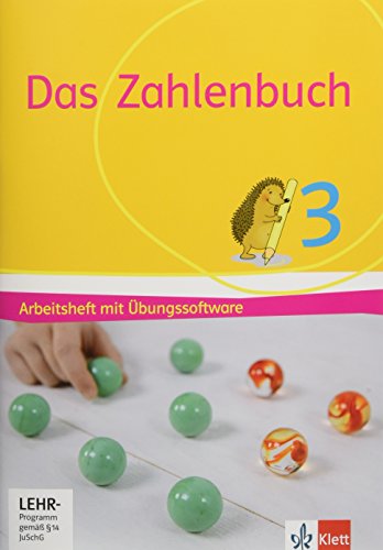 Das Zahlenbuch / Arbeitsheft mit Übungssoftware 3. Schuljahr. Allgemeine Ausgabe ab 2017