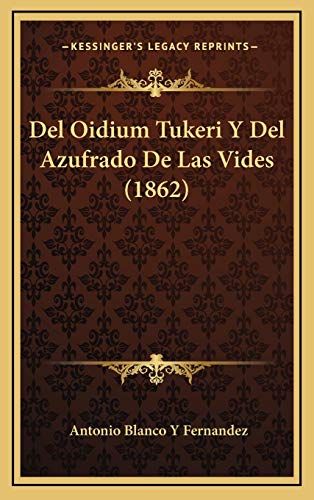 del Oidium Tukeri y del Azufrado de Las Vides (1862)