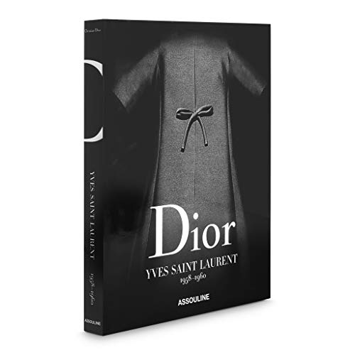 Dior by YSL: Yves Saint Laurent 1958-1960 (Trade)