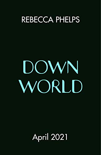 Down World (A Wattpad Novel) (English Edition)