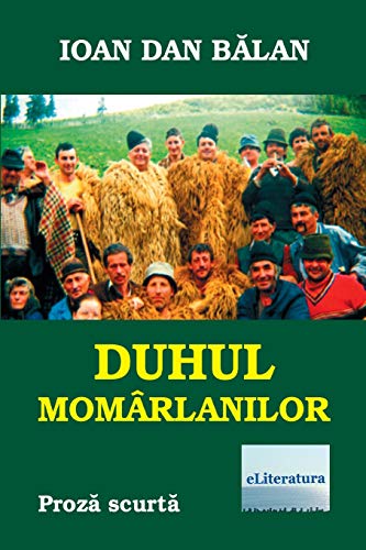 Duhul momarlanilor: Proza scurta