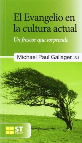 EL EVANGELIO EN LA CULTURA ACTUAL: Un frescor que sorprende: 84 (ST Breve)