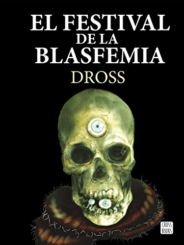 El festival de la blasfemia (Crossbooks)