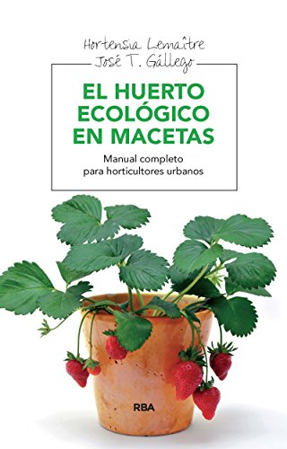 El huerto ecológico en macetas (CULTIVOS)