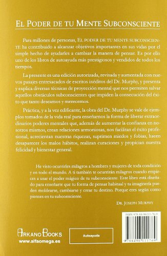 El Poder De Tu Mente Subconsciente: Usando el poder de tu mente puedes alcanzar una prosperidad, una felicidad y una paz mental sin límites