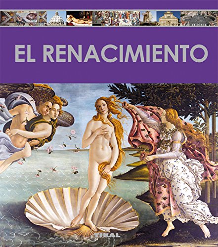 El Renacimiento (Enciclopedia Del Arte)