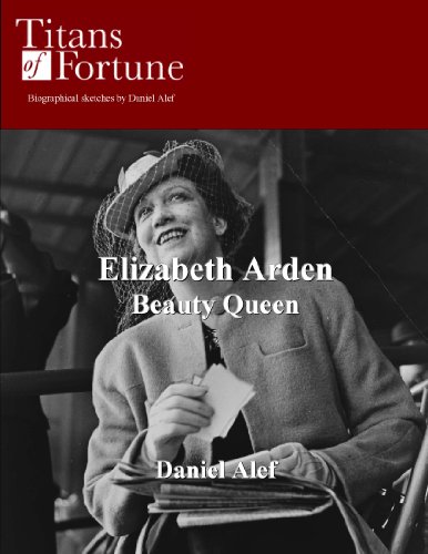 Elizabeth Arden: Beauty Queen (English Edition)