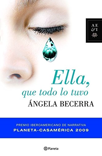 Ella, que todo lo tuvo (Autores Españoles e Iberoamericanos)