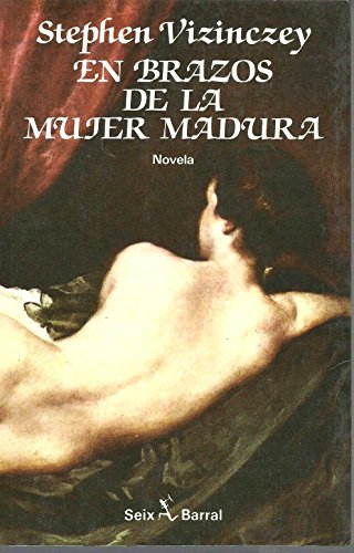 En brazos de la mujer madura. Memorias galantes de András Vajda