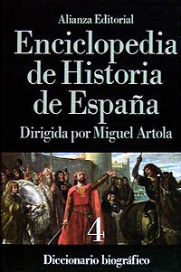 Enciclopedia de Historia de España (IV). Diccionario biográfico: 4 (Alianza Diccionarios (Ad))