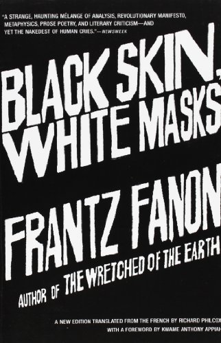 Fanon, F: Black Skin, White Masks