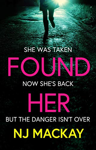 Found Her: The most gripping and emotional thriller you’ll read in 2020 (English Edition)