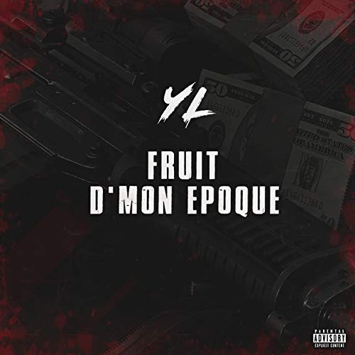 Fruit d'mon époque [Explicit]