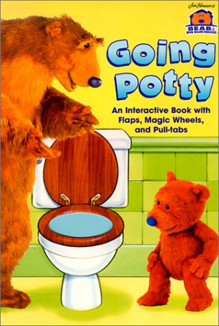 Going Potty: An Interactive Book With Flaps, Magic Wheels, and Pull-Tabs (Bear in the Big Blue House)