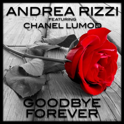 Goodbye Forever (feat. Chanel Lumod) [Marco Gege, Mafo, Gigi Cerin Remix]