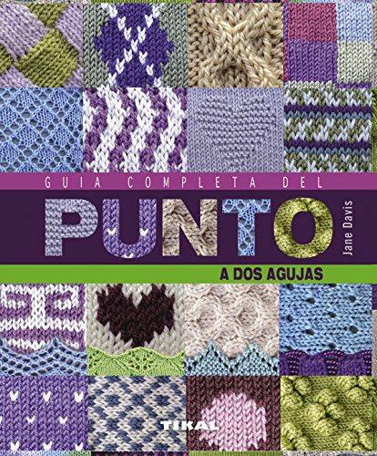 Guía completa del punto a dos agujas (Manos artesanas)