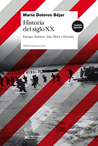 Historia del siglo XX: Europa, América, Asia, África y Oceanía (Biblioteca Básica de Historia)