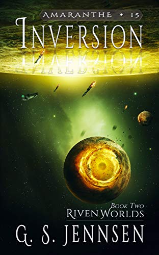 Inversion: Riven Worlds Book Two (Amaranthe 15) (English Edition)