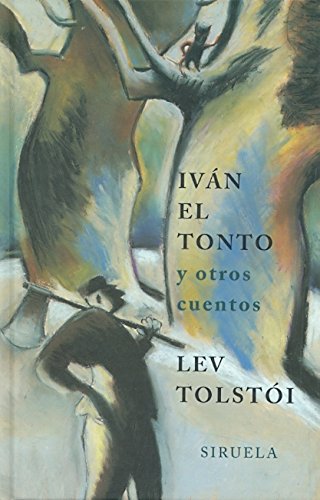 Iván el tonto: y otros cuentos: 114 (Las Tres Edades)