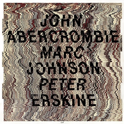 John Abercrombie/Marc Johnson/Peter Erskine