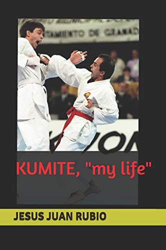 KUMITE: "my life": 1