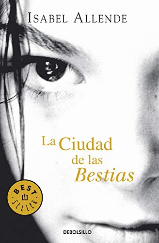 La ciudad de las Bestias (Memorias del Águila y del Jaguar 1)