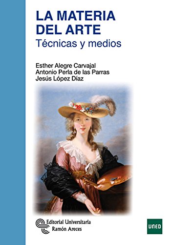 La Materia del Arte: Técnicas y medios (Manuales)