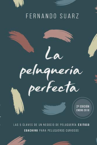 La peluquería perfecta: Cómo abrir un negocio de peluquería exitoso