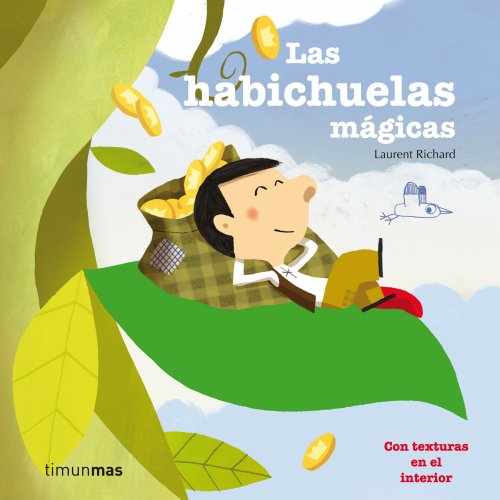 Las habichuelas mágicas: Con texturas en el interior (Cuentos clásicos con texturas)