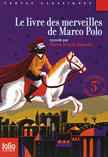 Le livre des merveilles de Marco Polo (French Edition)