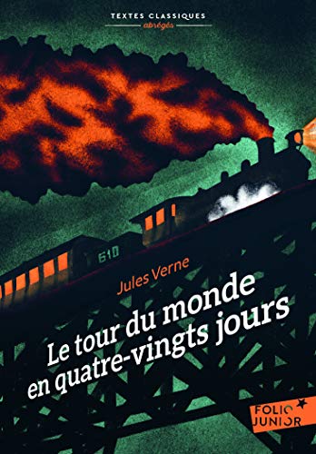 Le tour du monde en quatre-vingts jours (Folio Junior. Textes classiques)