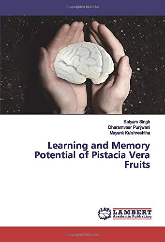 Learning and Memory Potential of Pistacia Vera Fruits