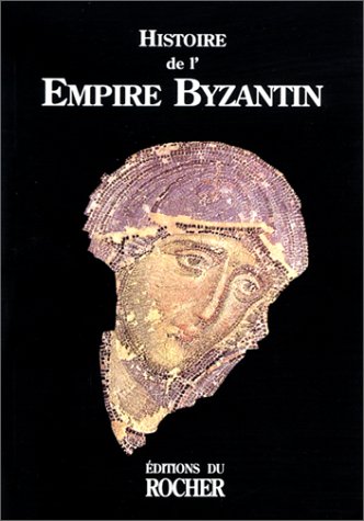 L'EMPIRE BYZANTIN (Poche Couleurs)