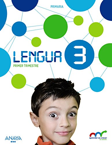 Lengua 3. Primer Trimestre (Aprender es crecer en conexión)