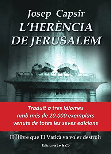 L'HERÈNCIA DE JERUSALEM: El llibre que El Vaticà va voler destruir (Catalan Edition)