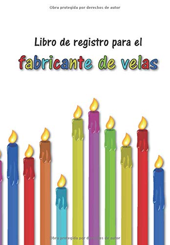 Libro de registro para el fabricante de velas | Hacer velas: mis recetas | Cuaderno forrado en blanco con tabla de contenido | Páginas numeradas | versión en español