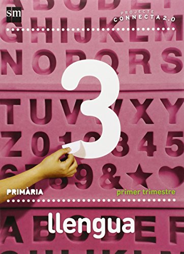 Llengua. 3 Primària. Connecta 2.0. Trimestres - 9788467555165