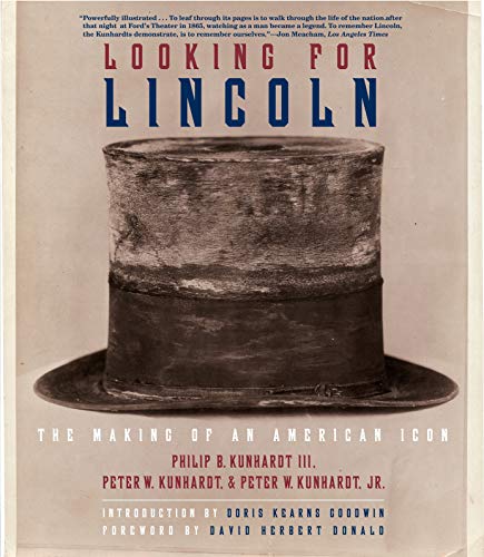 Looking for Lincoln: The Making of an American Icon