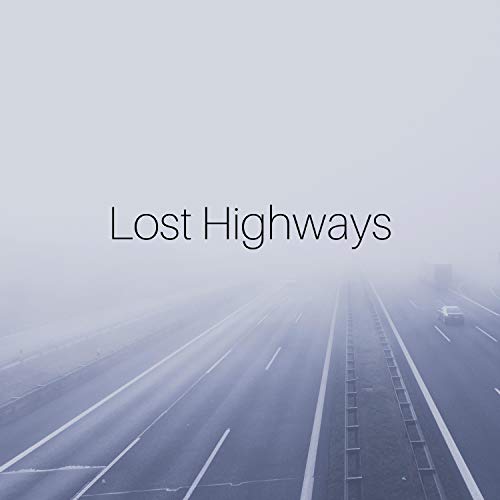 Lost Highways