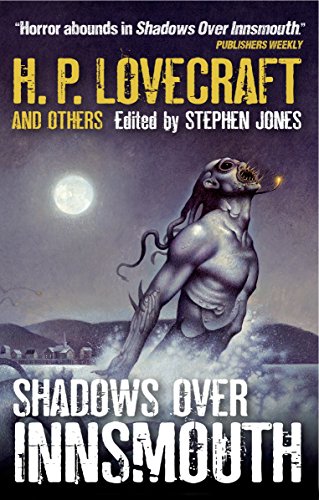 Lovecraft, H: Shadows Over Innsmouth