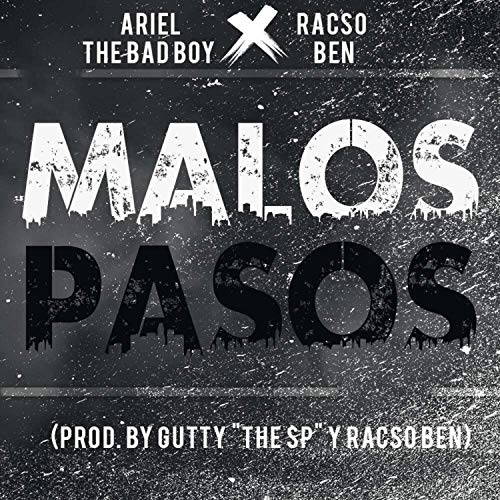 Malos Pasos (feat. Ariel the Bad Boy) [Explicit]