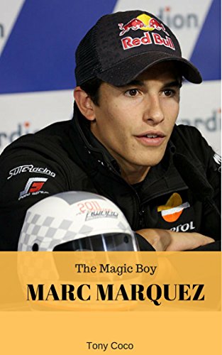 Marc Marquez: The Magic Boy (English Edition)