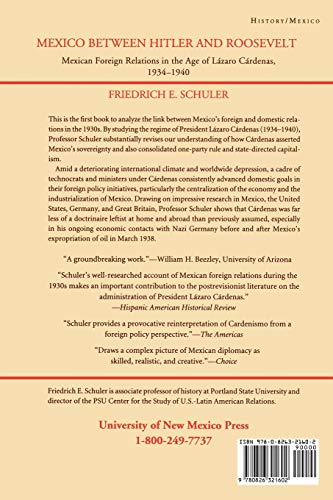 Mexico Between Hitler and Roosevelt: Mexican Foreign Relations in the Age of L Zaro C Rdenas, 1934-1940