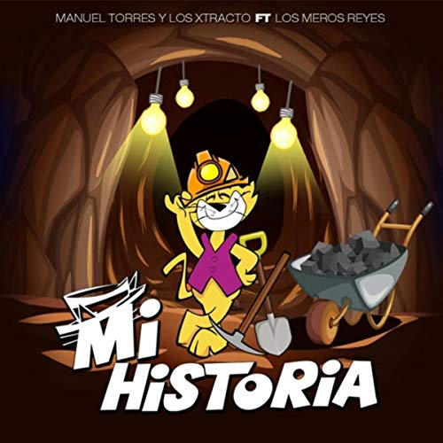 Mi Historia (feat. Los Meros Reyes)